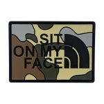 Патч (шеврон) «Sit on my face» від А.Т.А.К.А. М’який ПВХ пластик. Мультикам